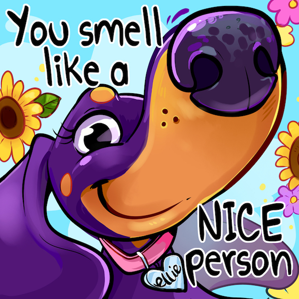 Happy Sunday! Hmm..You Smell Like a Nice Person!